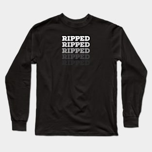 WORKOUT / RIPPED Long Sleeve T-Shirt